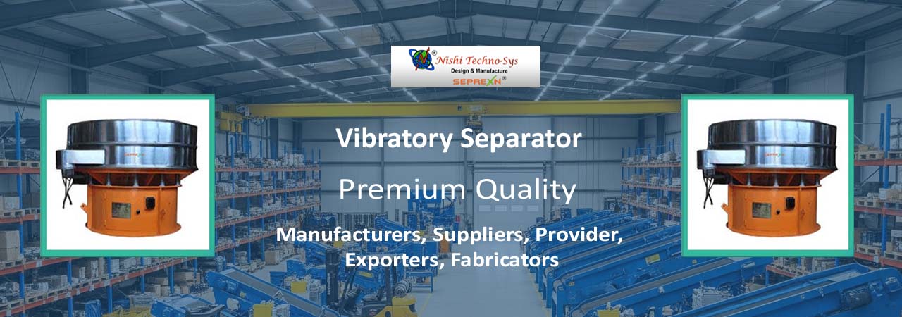 Vibratory Separator